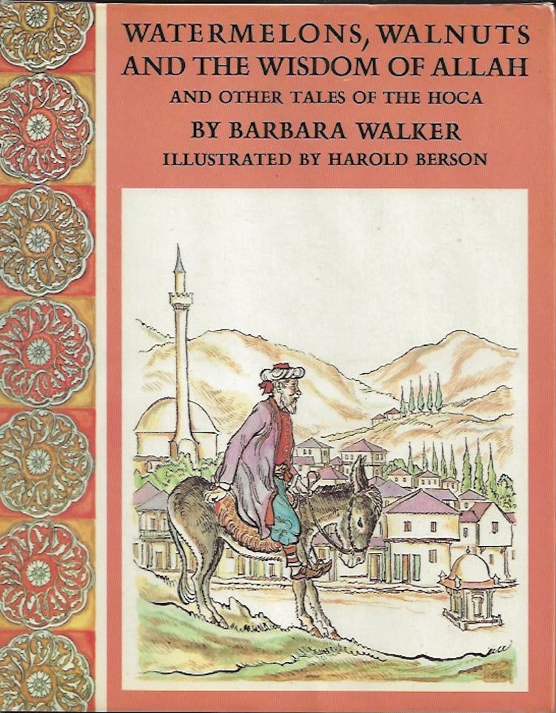 Watermelons, Walnuts and the Wisdom of Allah by Walker, Barbara
