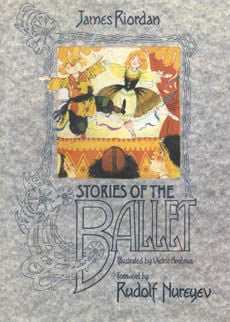 Stories Of The Ballet by Riordan James