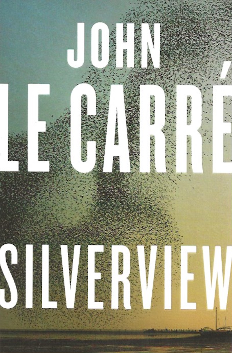Silverview by Le Carre, John