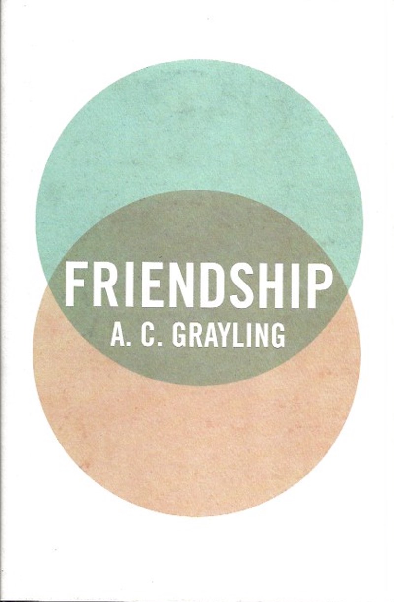 Friendship by Grayling, A.C.