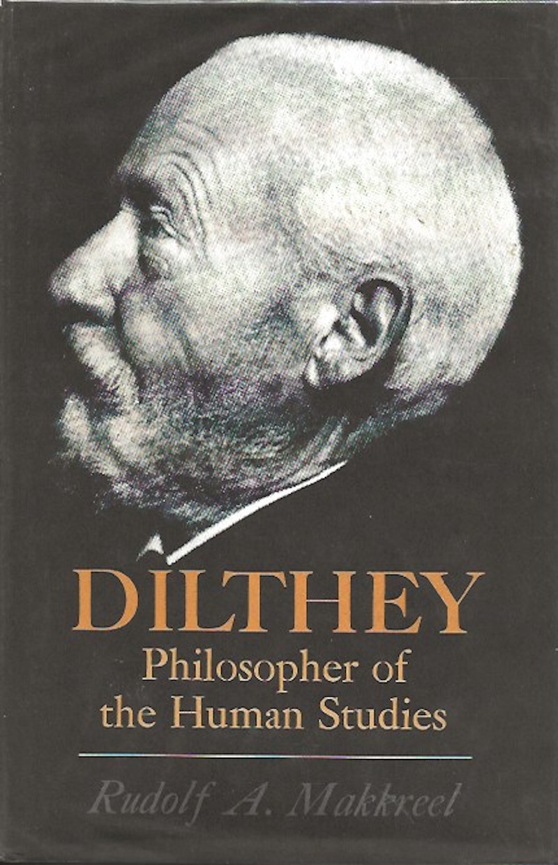 Dilthey - Philosopher of the Human Studies by Makkreel, Rudolf A.