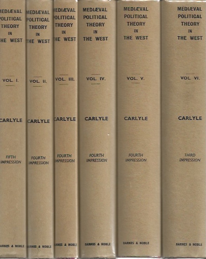 A History of Mediaeval Political Theory in the West by Carlyle, Sir R.W. and A.J. Carlyle