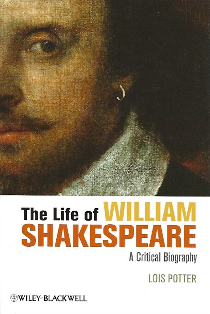 The Life of William Shakespeare by Potter, Lois
