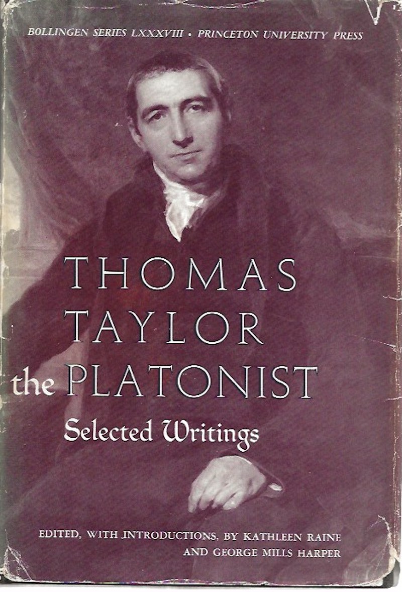 Thomas Taylor - the Platonist: Selected Writings by Taylor, Thomas