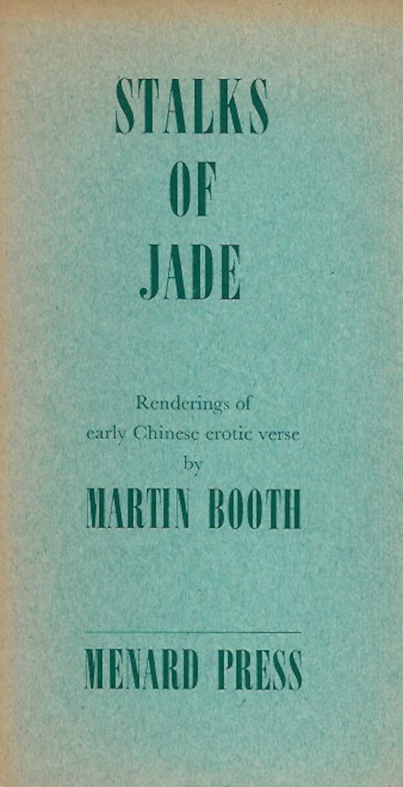 Stalks of Jade by Booth, Martin