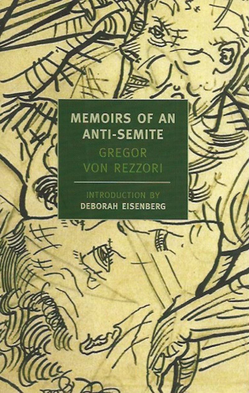 Memoirs of an Anti-Semite by Von Rezzori, Gregor