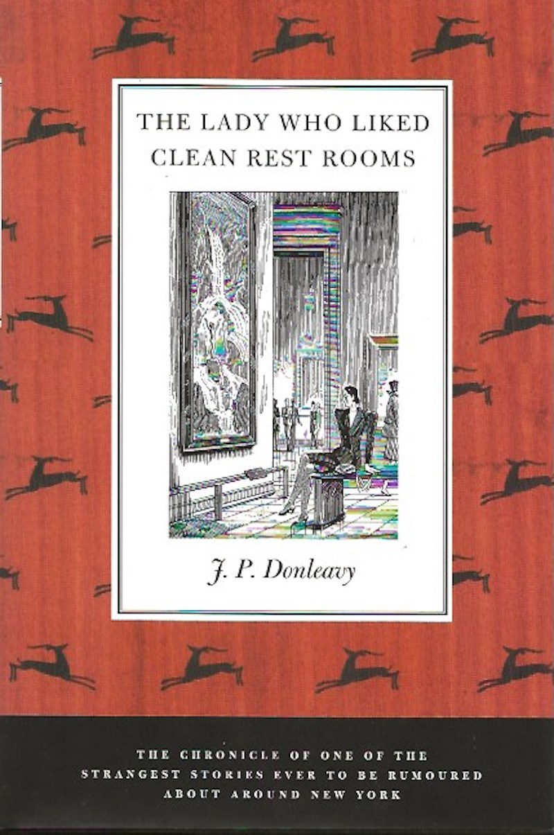 The Lady Who Liked Clean Rest Rooms by Donleavy, J.P.