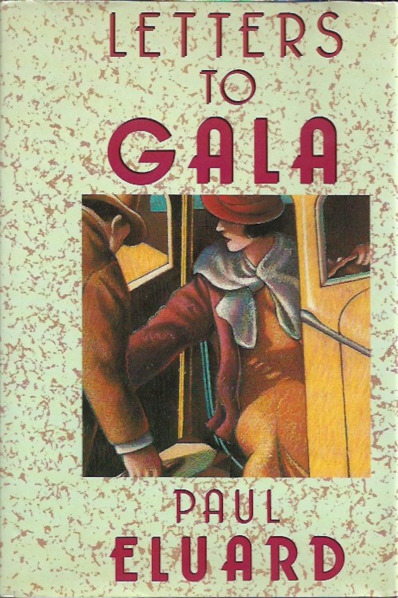Letters to Gala by Eluard, Paul