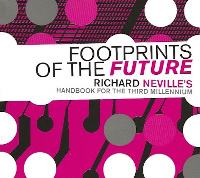 Footprints of the Future by Neville, Richard
