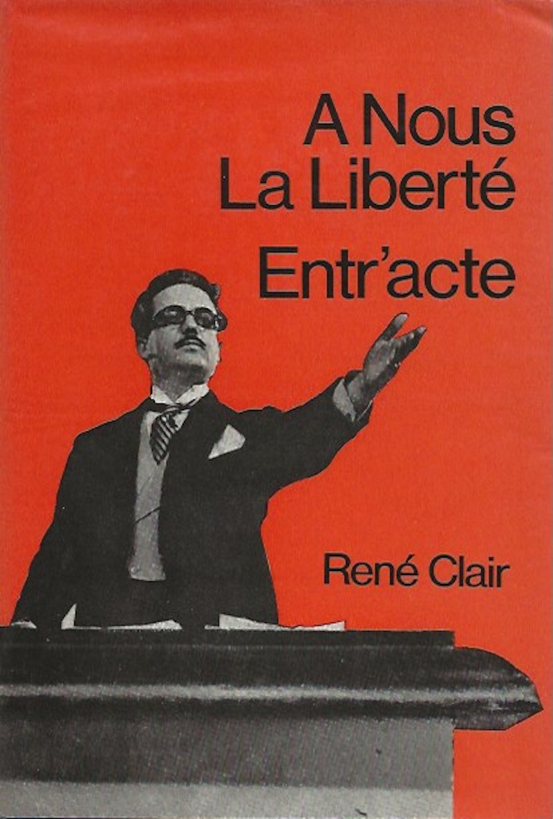 A Nous La Liberte and Entr'Acte by Clair, Rene