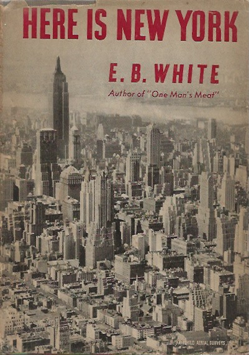 Here is New York by White, E.B.