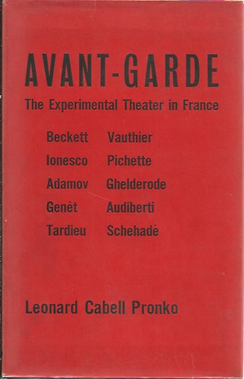 Avant-Garde: the Experimental Theatre in France by Pronko, Leonard Cabell
