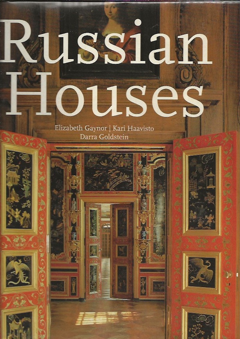 Russian Houses by Gaynor, Elizabeth, Kari Haavisto and Darra Goldstein
