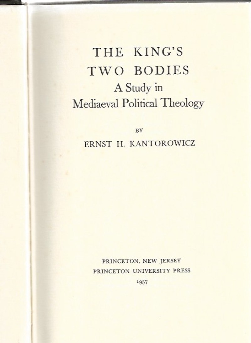 The King's Two Bodies by Kantorowicz, Ernst H.