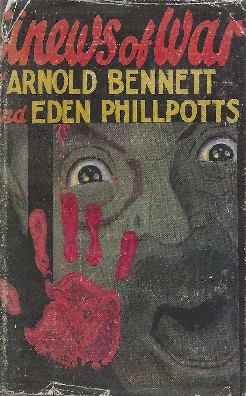 The Sinews of War by Bennett, Arnold and Eden Philpotts