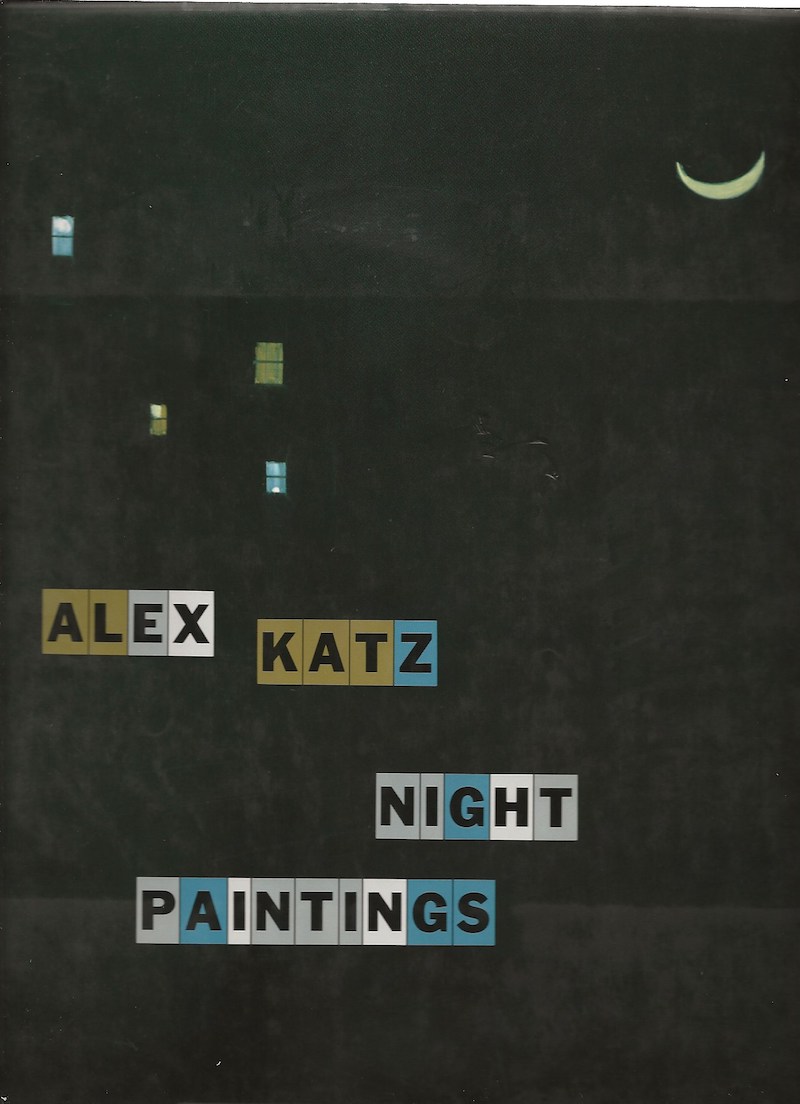 Alex Katz Night Paintings by Kuspit, Donald