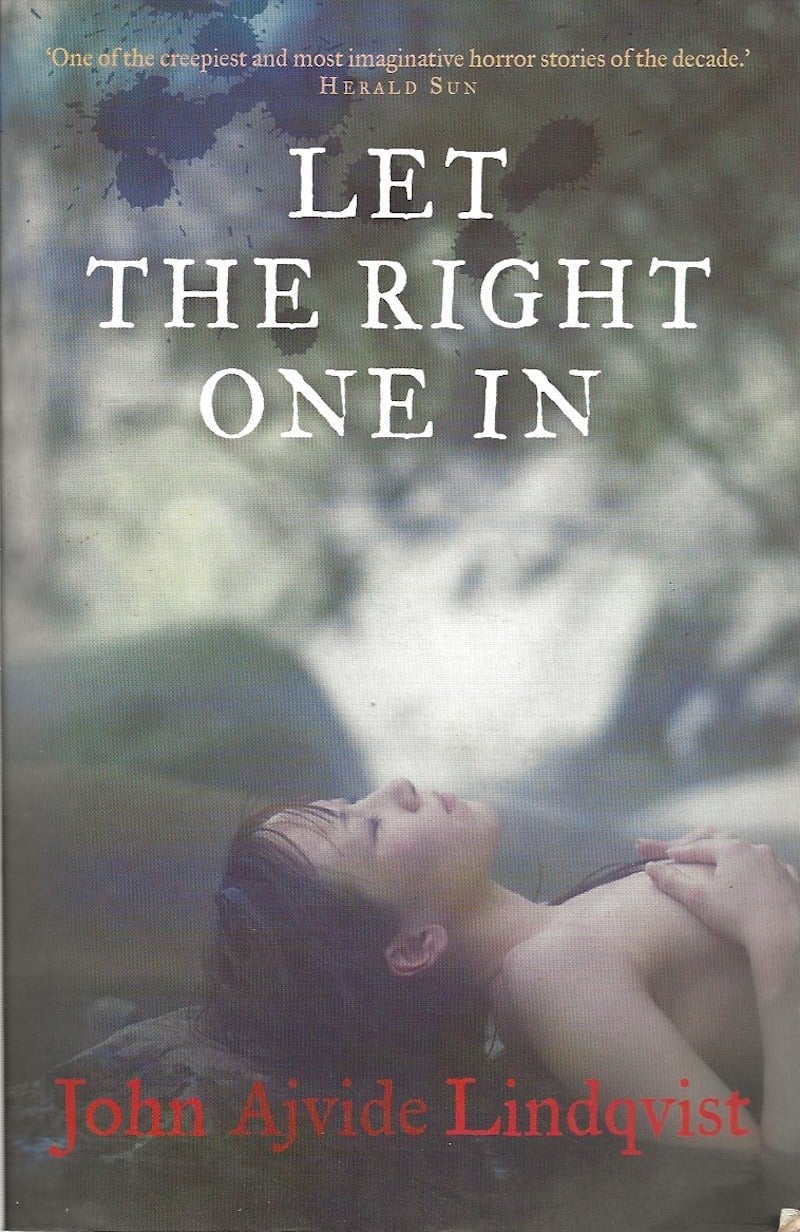 Let the Right One by Lindqvist, John Ajvide