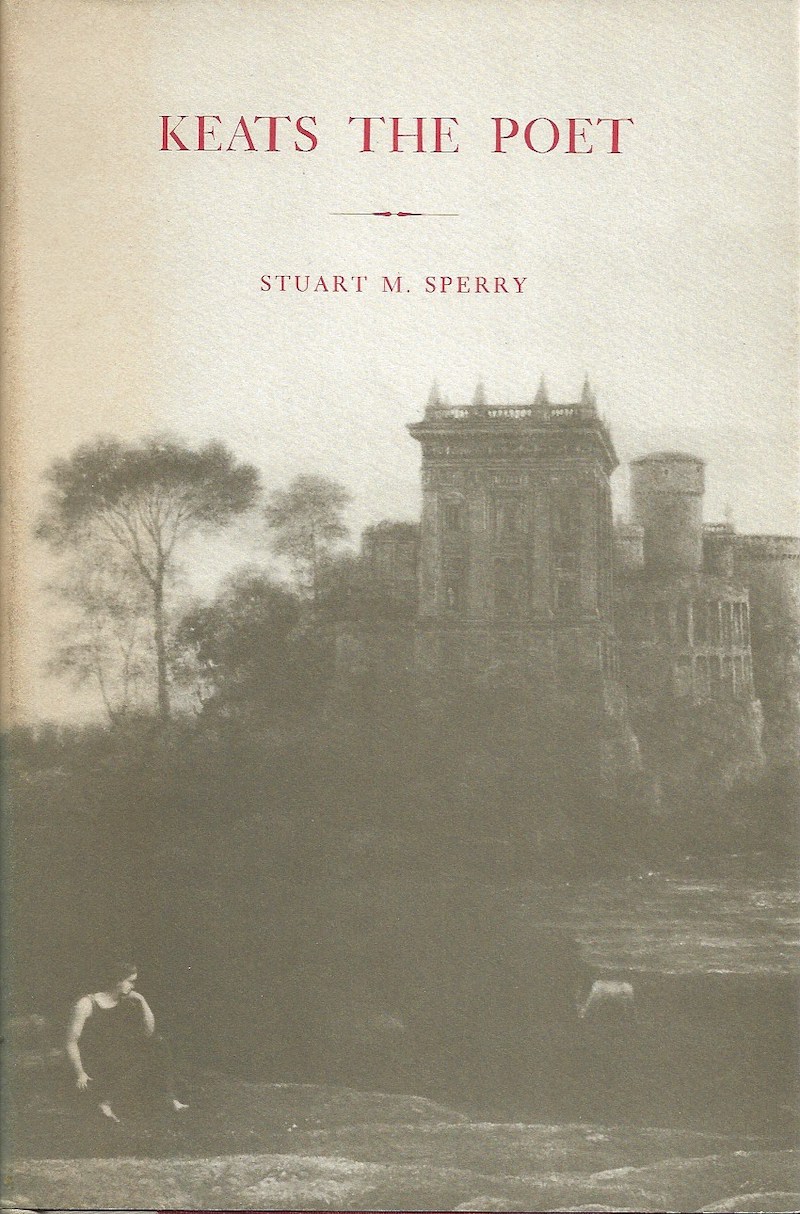 Keats the Poet by Sperry, Stuart M.