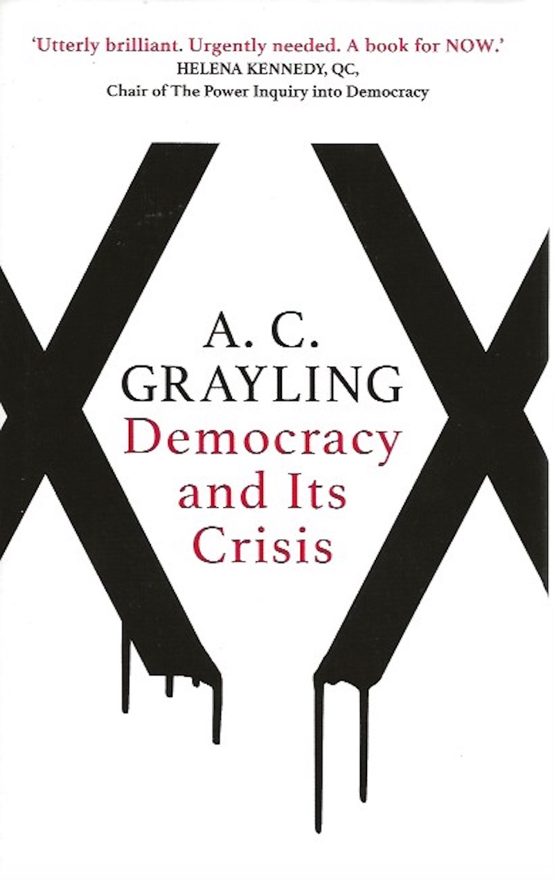 Democracy and Its Crisis by Grayling, A.C.