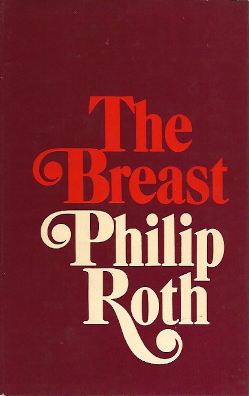 The Breast by Roth, Philip
