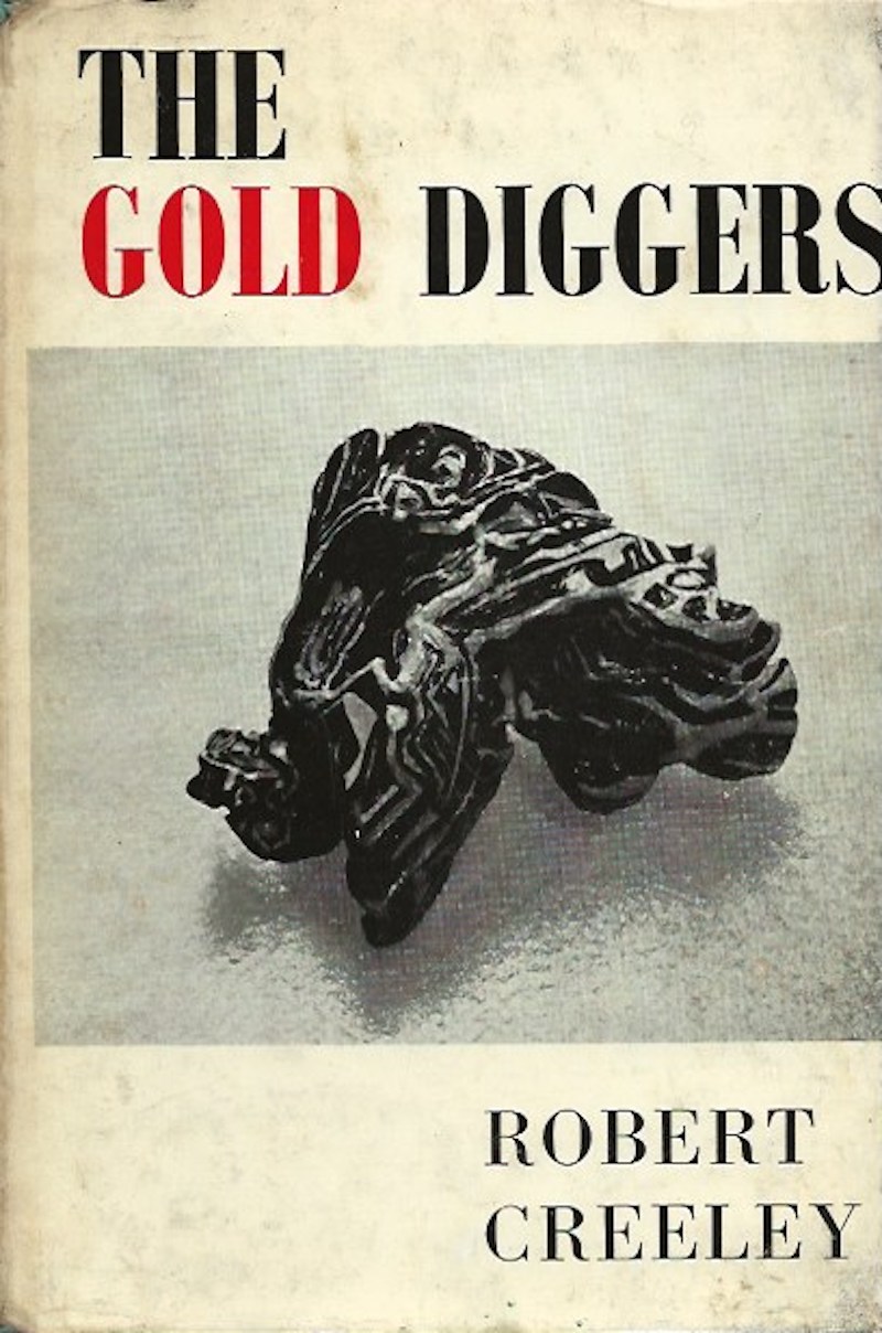 The Gold Diggers by Creeley, Robert