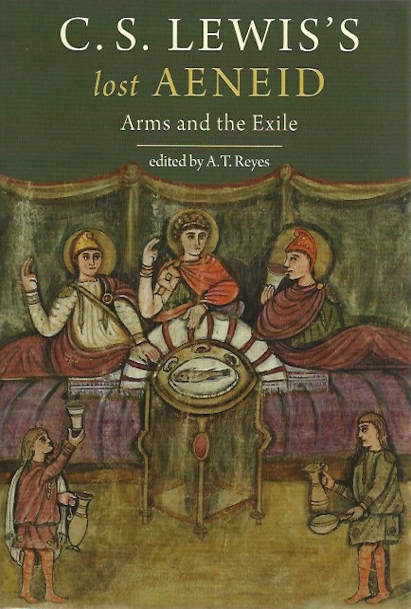 C.S. Lewis's Lost Aeneid - Arms and the Exile by Lewis, C.S.