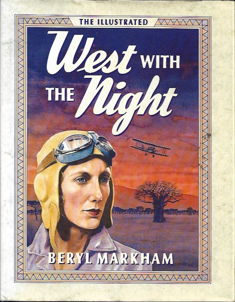 The Illustrated West with the Night by Markham, Beryl