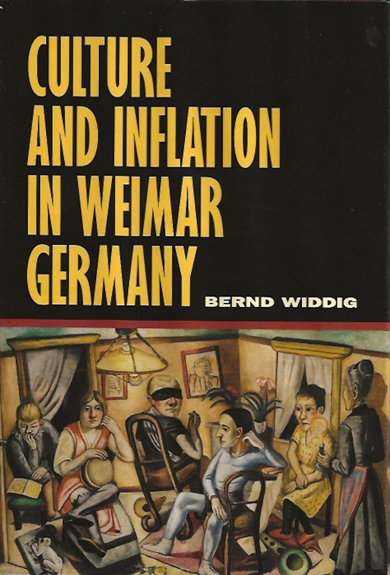 Culture and Inflation in Weimar Germany by Widdig, Bernd
