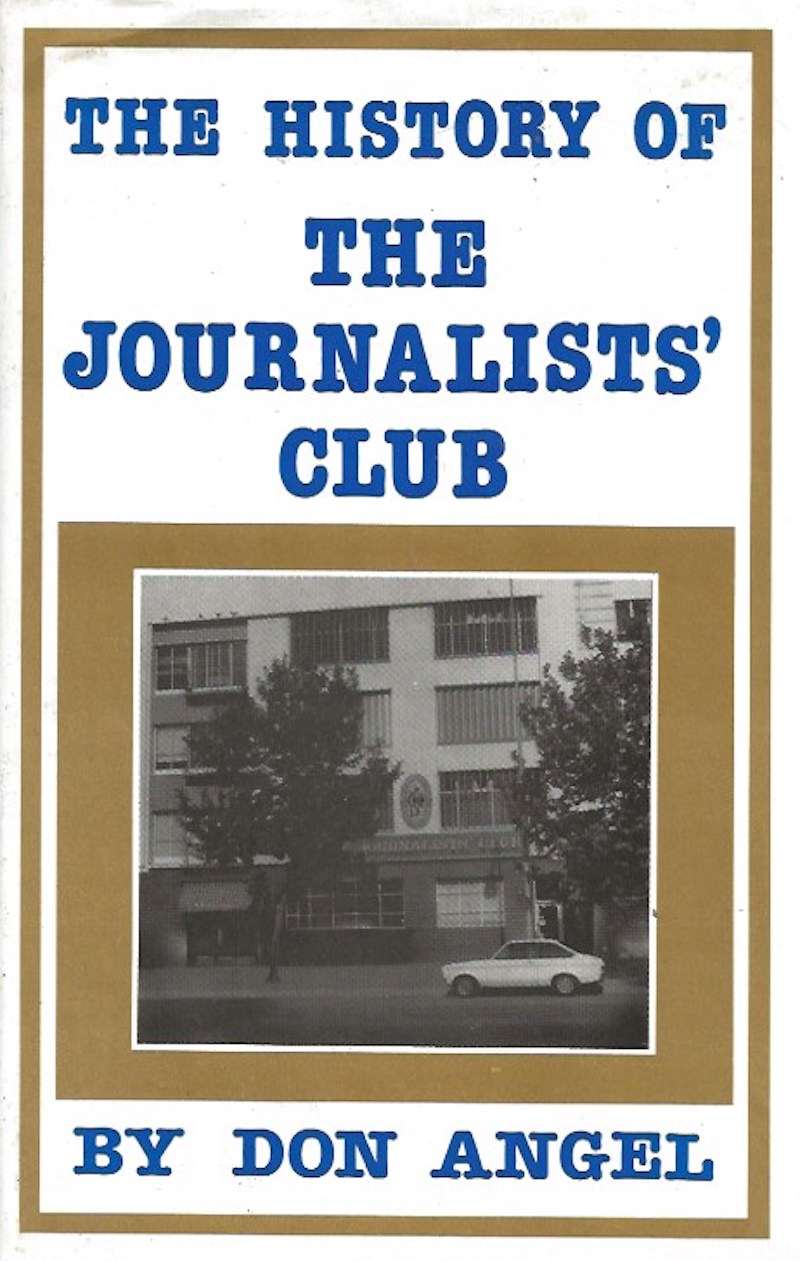 The History of the Journalists' Club by Angel, Don