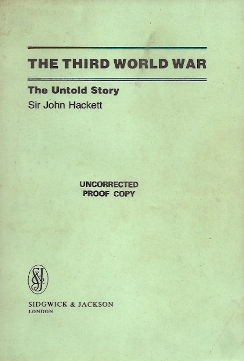 The Third World War - the Untold Story by Hackett, Sir John