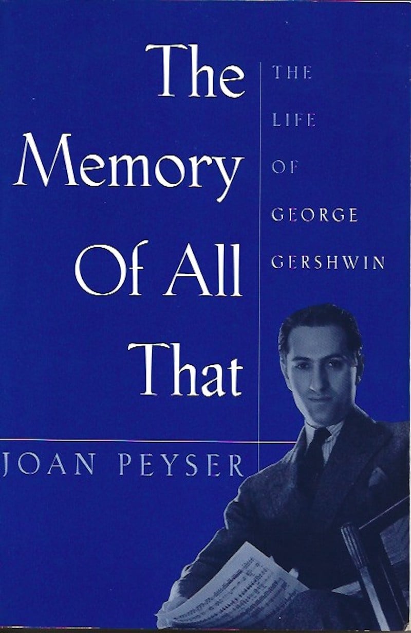 The Memory of All That by Peyser, Joan