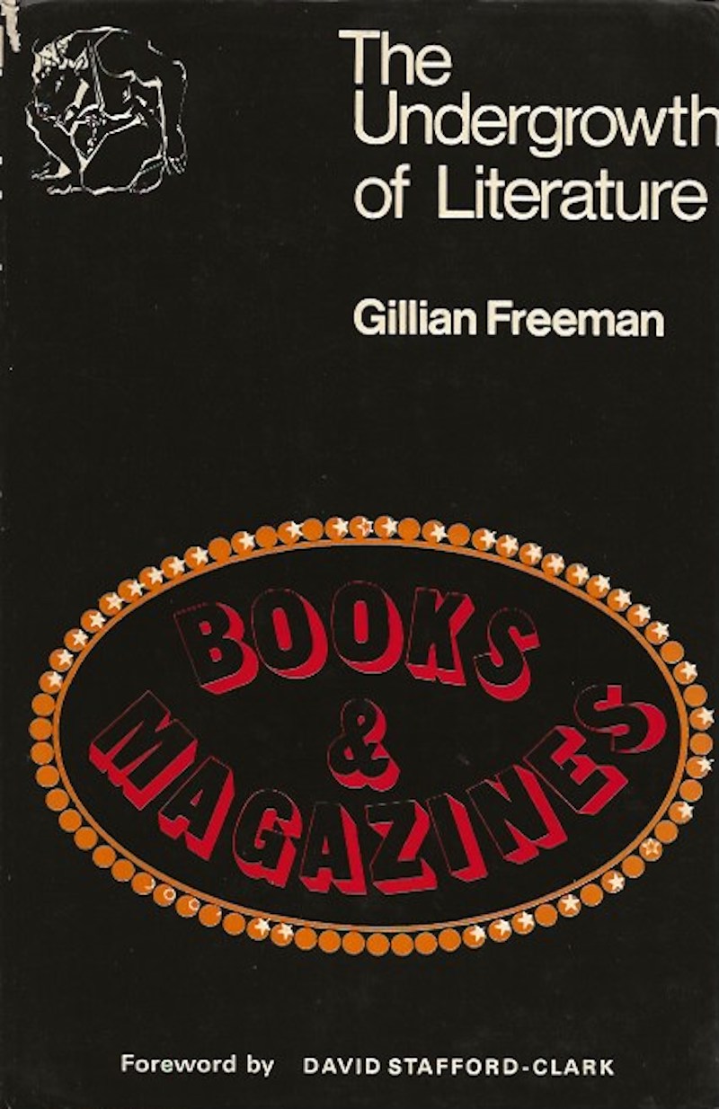 The Undergrowth of Literature by Freeman, Gillian
