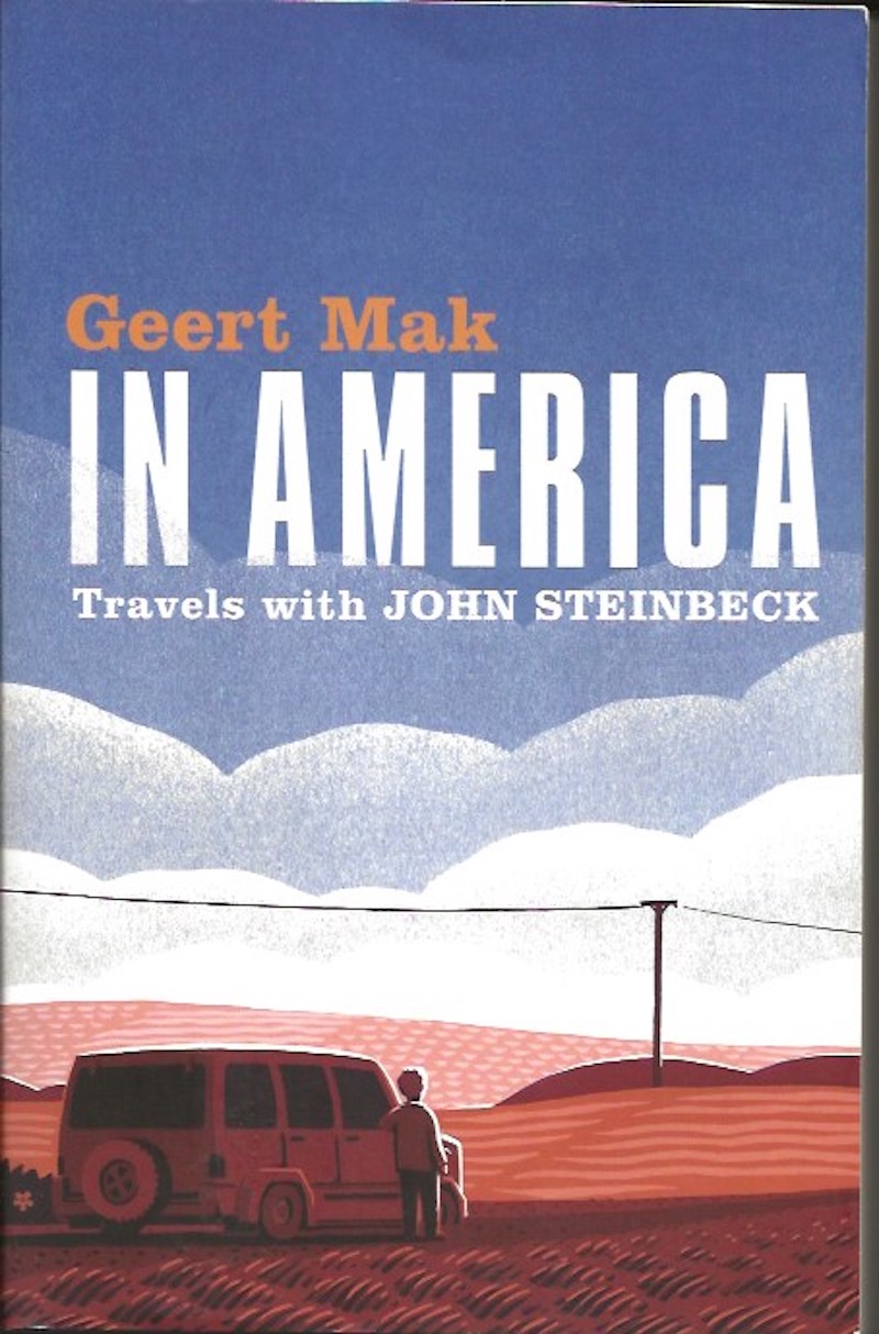 In America - Travels with John Steinbeck by Mak, Geert