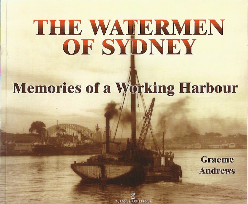 The Watermen of Sydney by Andrews, Graeme