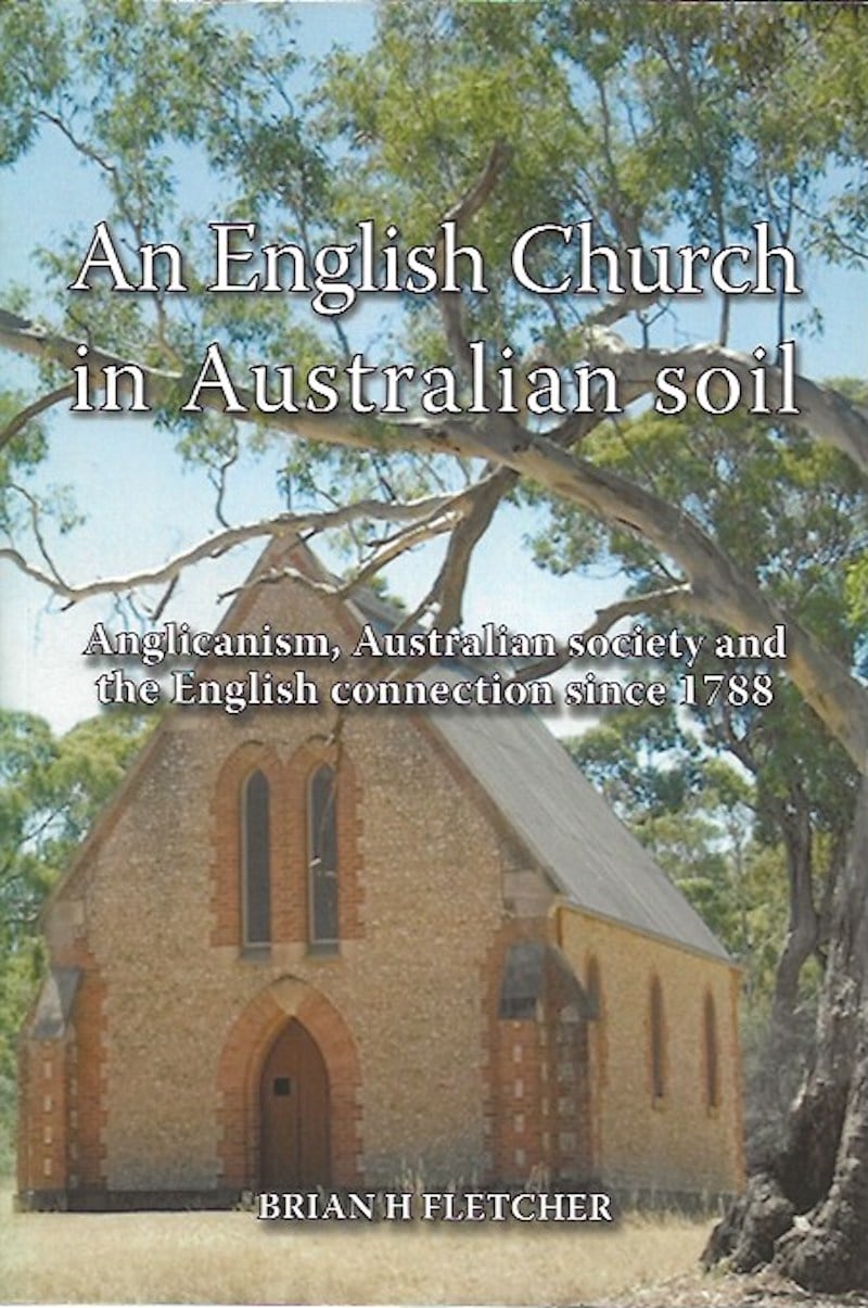An English Church in Australian Soil by Fletcher, Brian H
