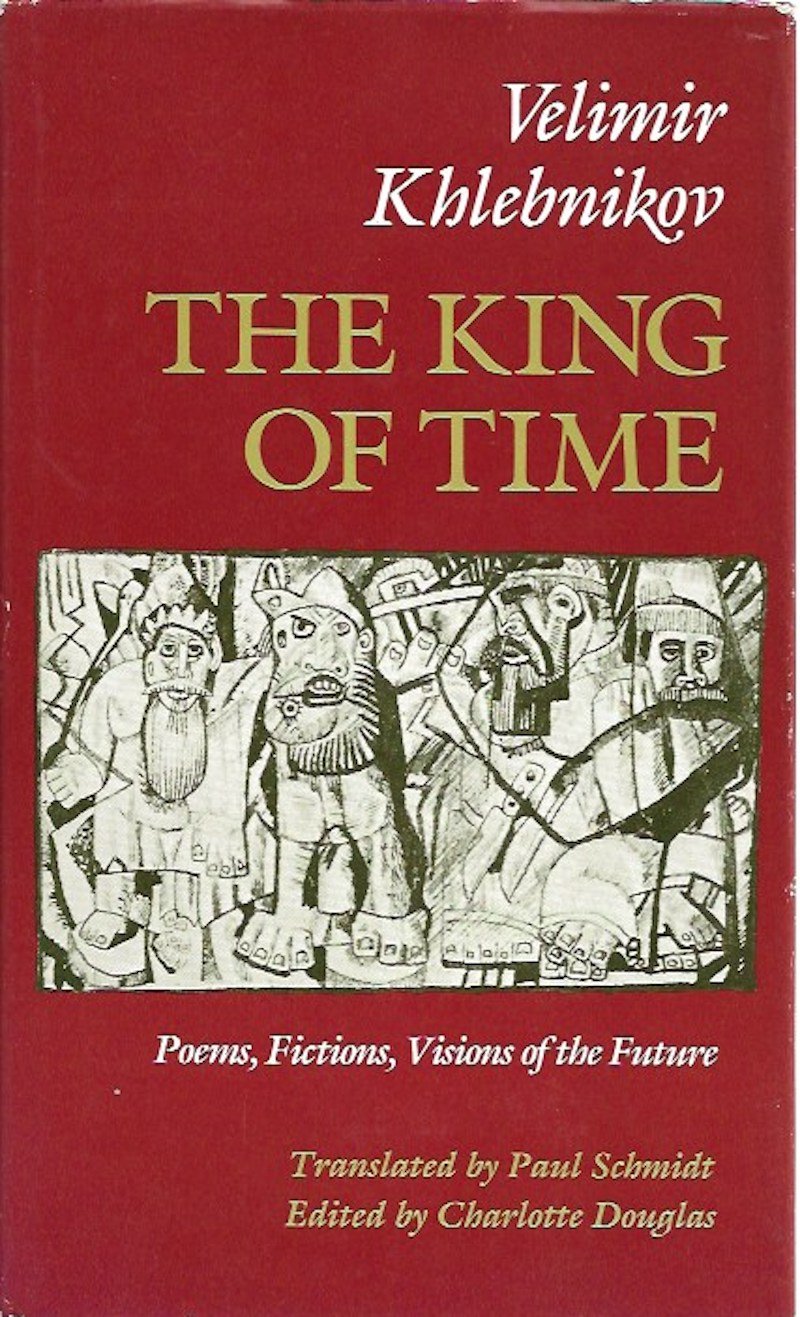The King of Time by Khlebnikov, Velimir