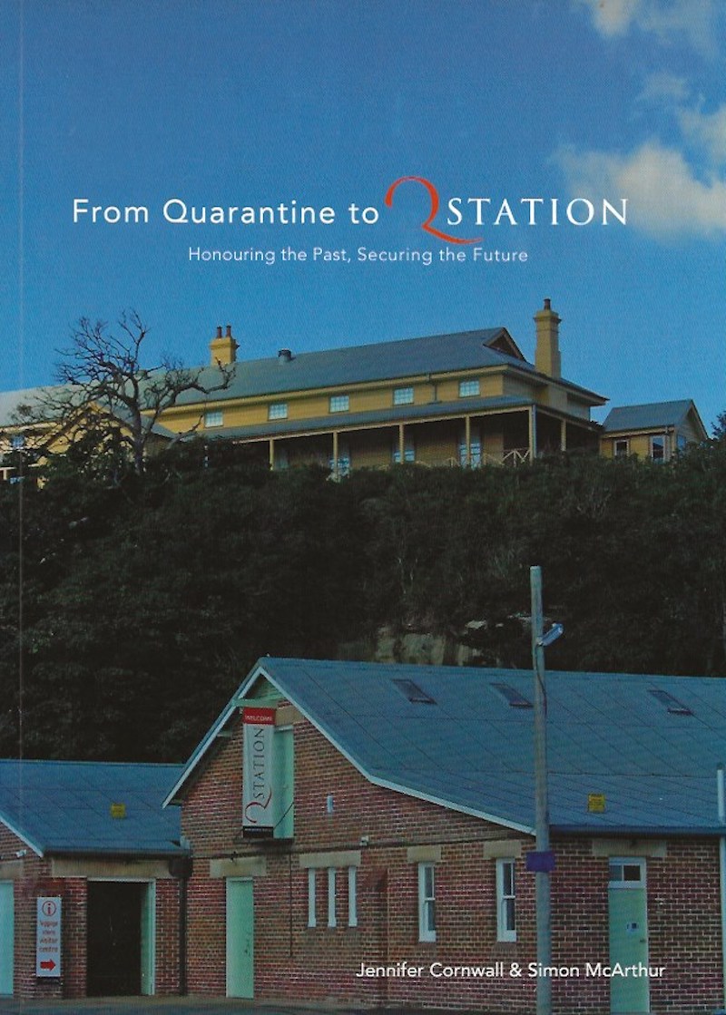From Quarantine to Q Station by Cornwall, Jennifer and Simon McArthur