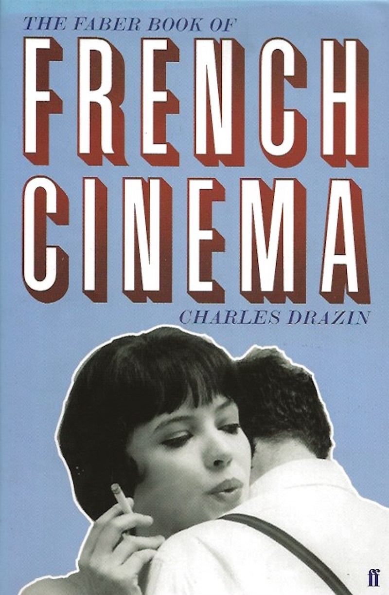 The Faber Book of French Cinema by Drazin, Charles