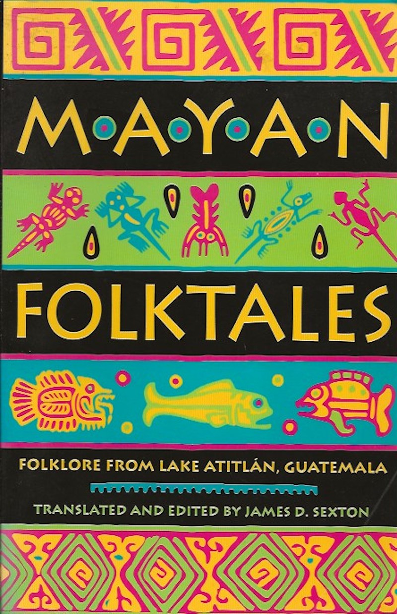 Mayan Folktales by Sexton, James D. edits and translates