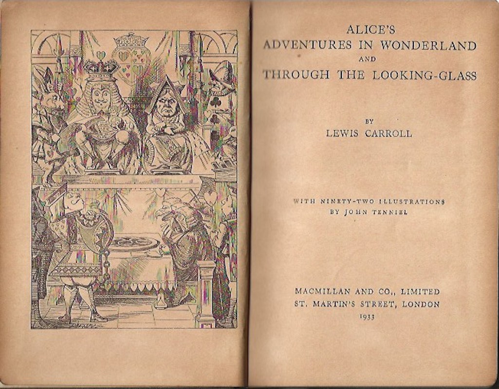 Alice's Adventures in Wonderland and Through the Looking Glass by Carroll, Lewis