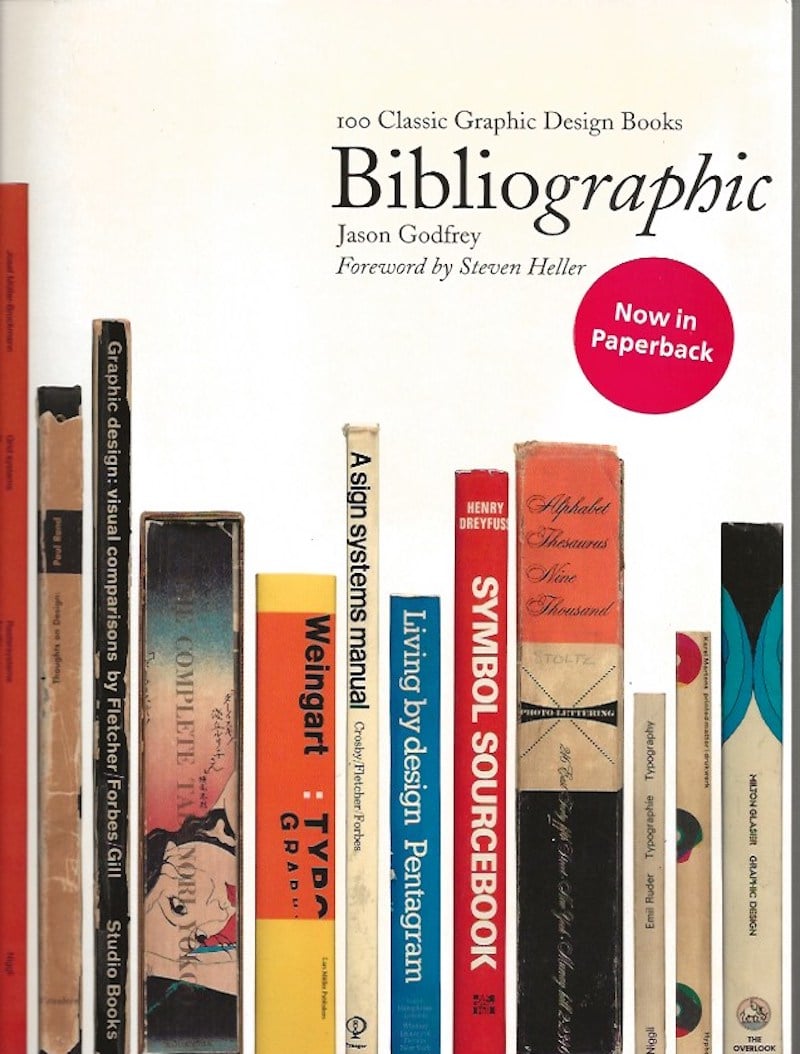 Bibliographic - 100 Classic Graphic Design Books by Godfrey, Jason