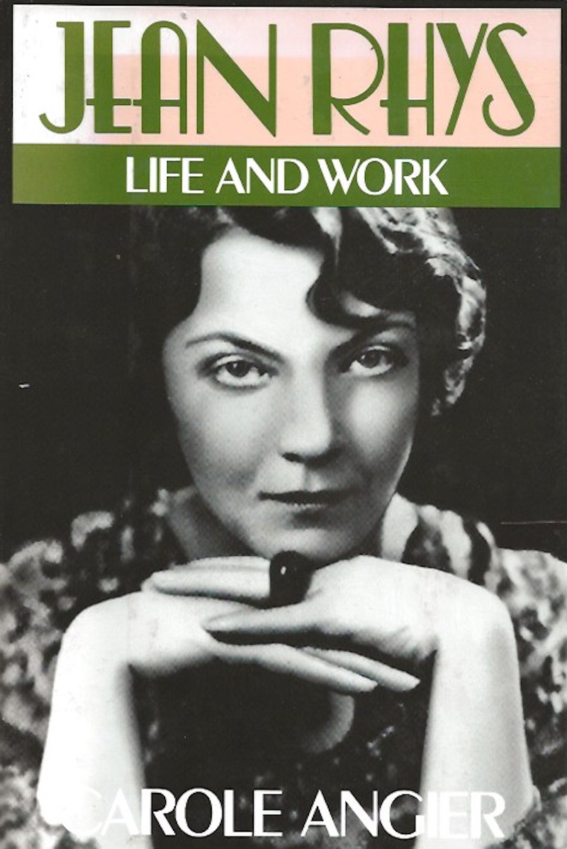 Jean Rhys - Life and Work by Angier, Carole