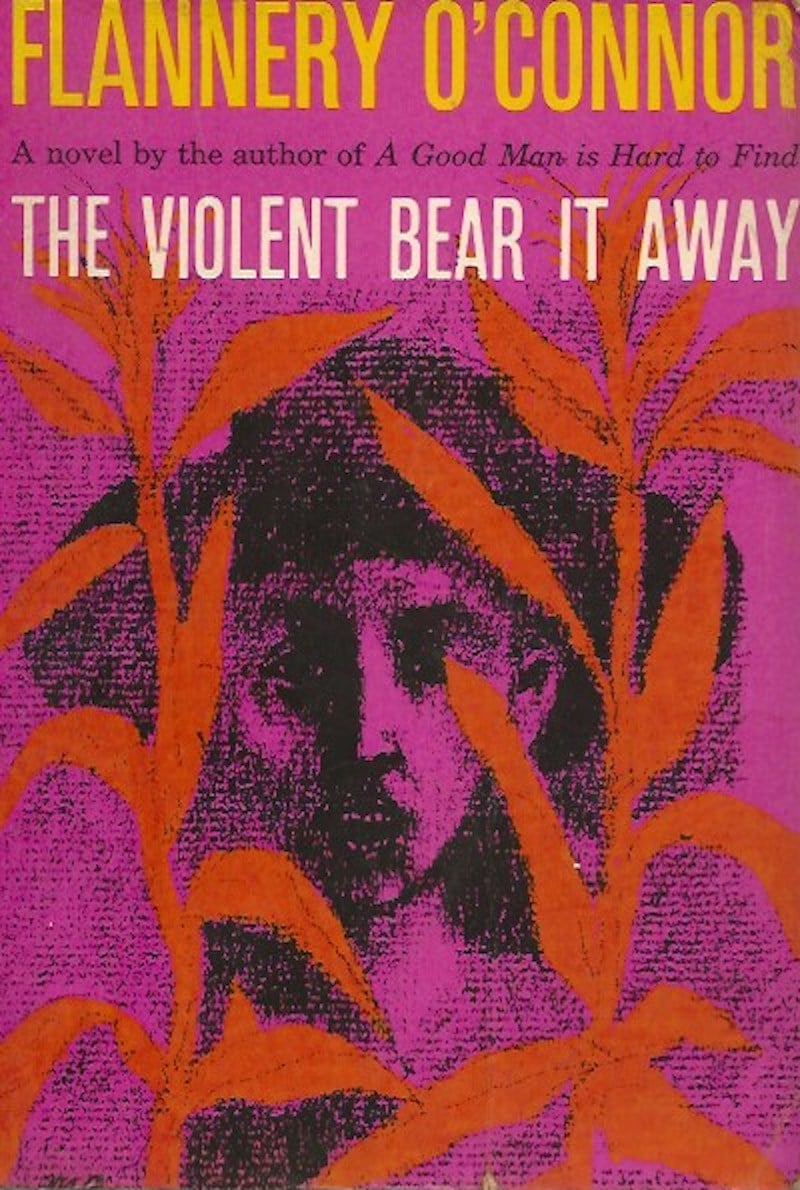 The Violent Bear It Away by O'Connor, Flannery