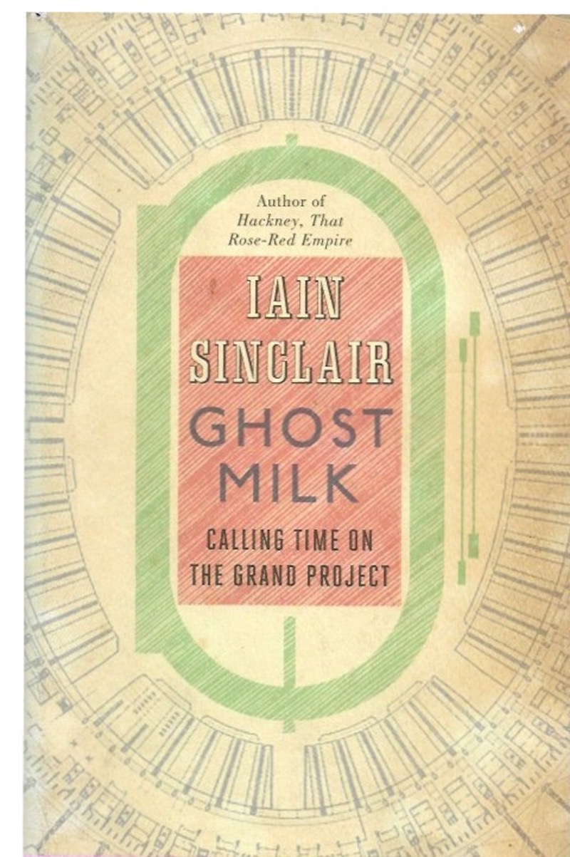 Ghost Milk by Sinclair, Iain