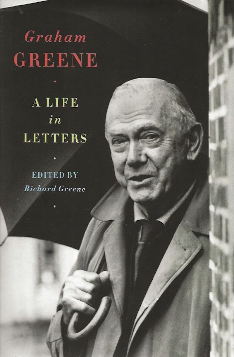 Graham Greene - a Life in Letters by Greene, Graham