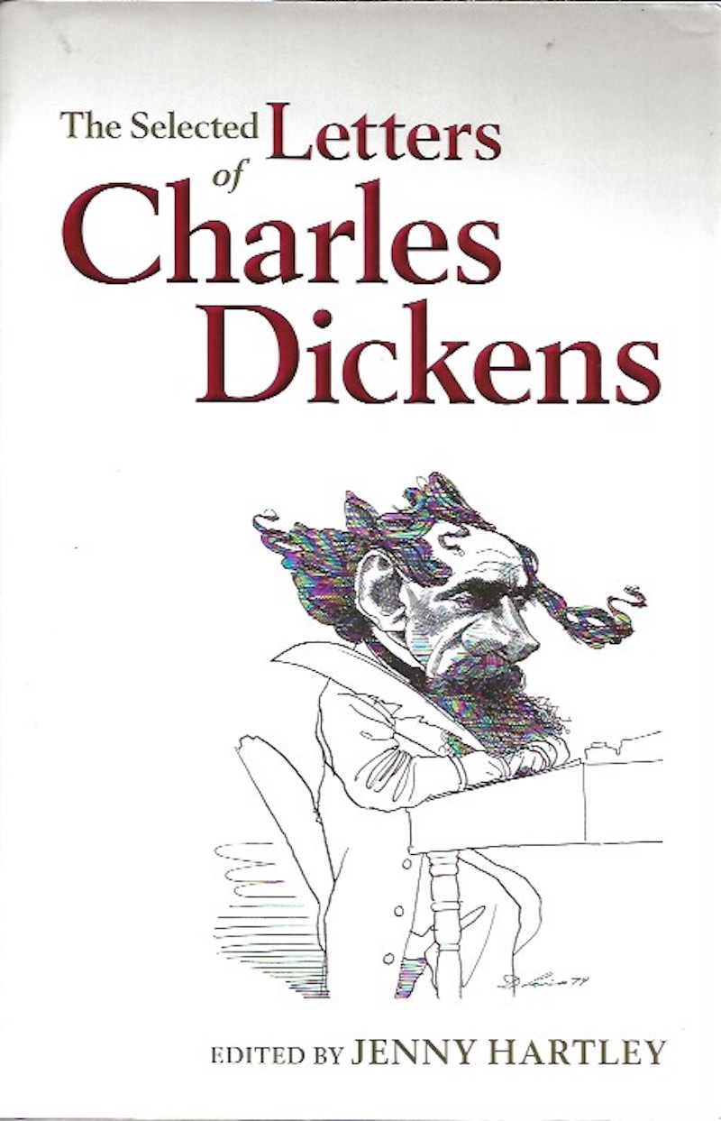 The Selected Letters of Charles Dickens by Dickens, Charles