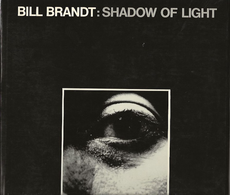 Shadow of Light by Brandt, Bill