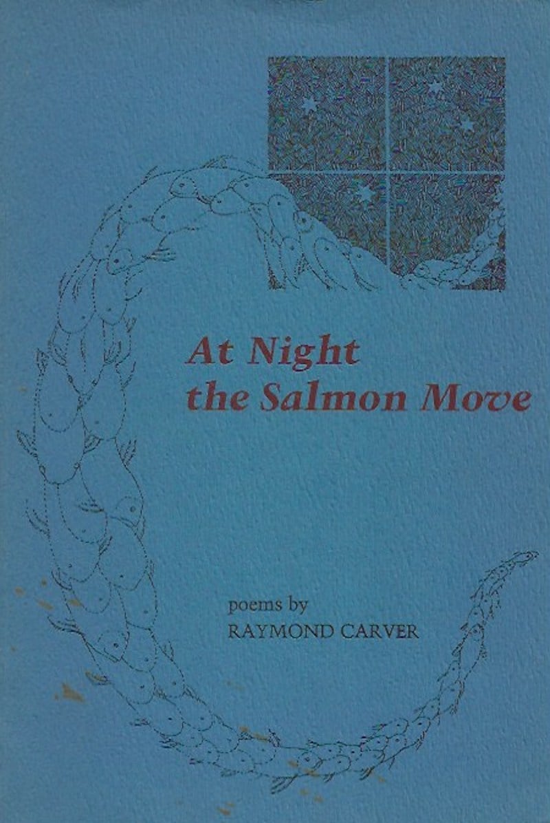 At Night the Salmon Move by Carver, Raymond