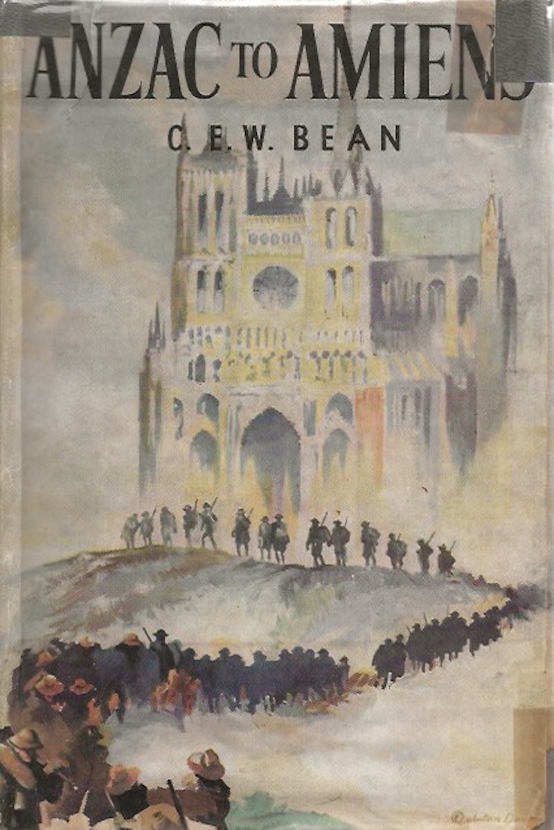 ANZAC to Amiens by Bean, C.E.W.