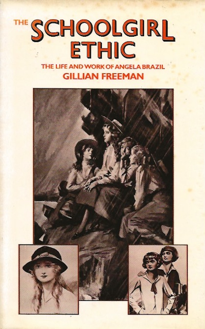 The Schoolgirl Ethic by Freeman, Gillian